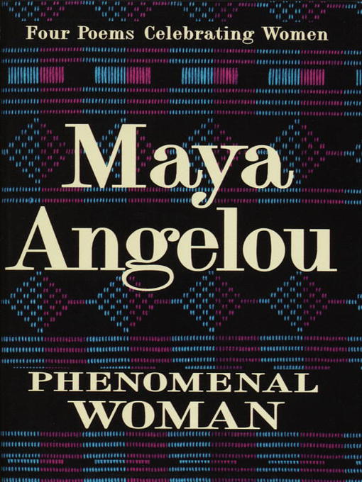Title details for Phenomenal Woman by Maya Angelou - Available